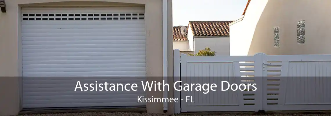 Assistance With Garage Doors Kissimmee - FL
