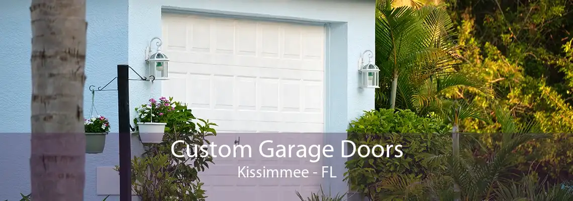 Custom Garage Doors Kissimmee - FL
