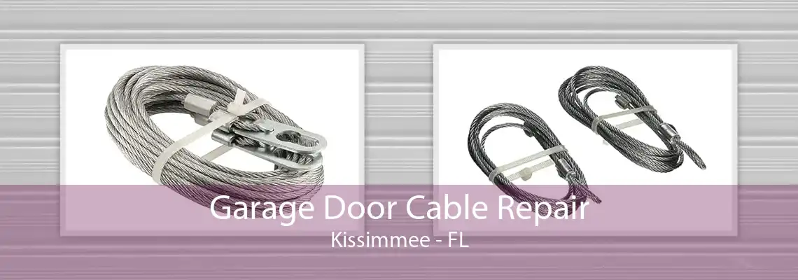 Garage Door Cable Repair Kissimmee - FL