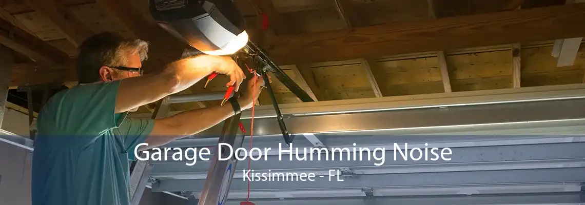 Garage Door Humming Noise Kissimmee - FL