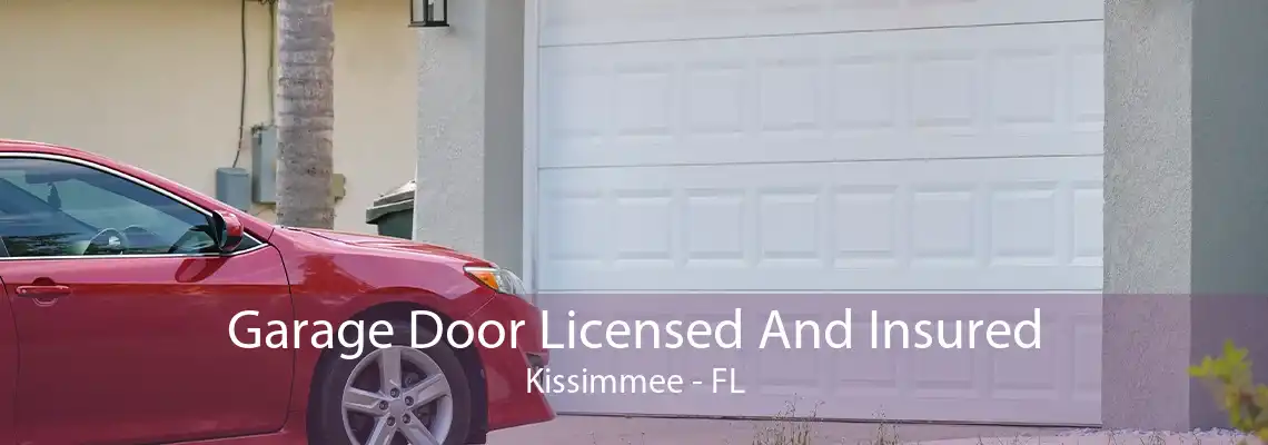 Garage Door Licensed And Insured Kissimmee - FL