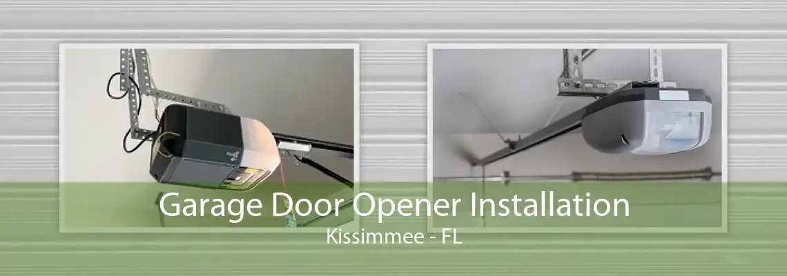 Garage Door Opener Installation Kissimmee - FL