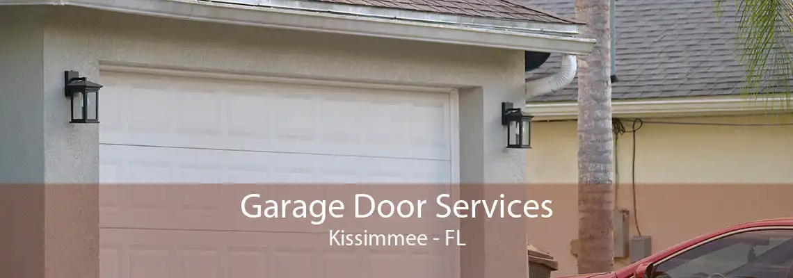 Garage Door Services Kissimmee - FL