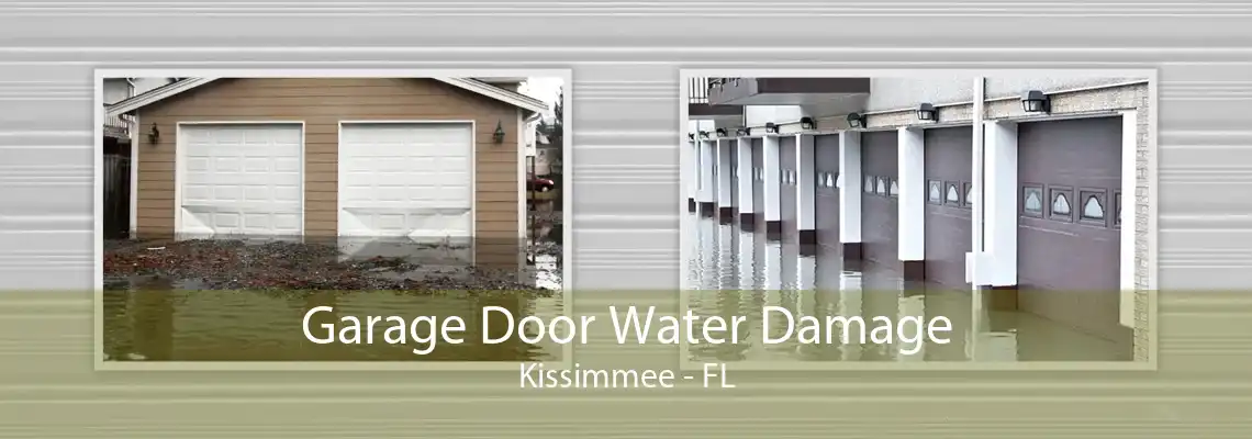 Garage Door Water Damage Kissimmee - FL