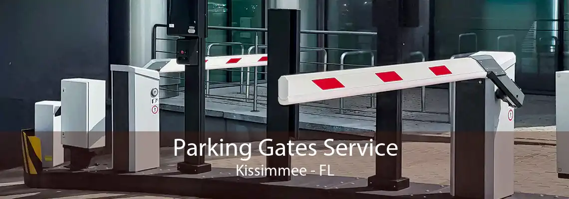 Parking Gates Service Kissimmee - FL