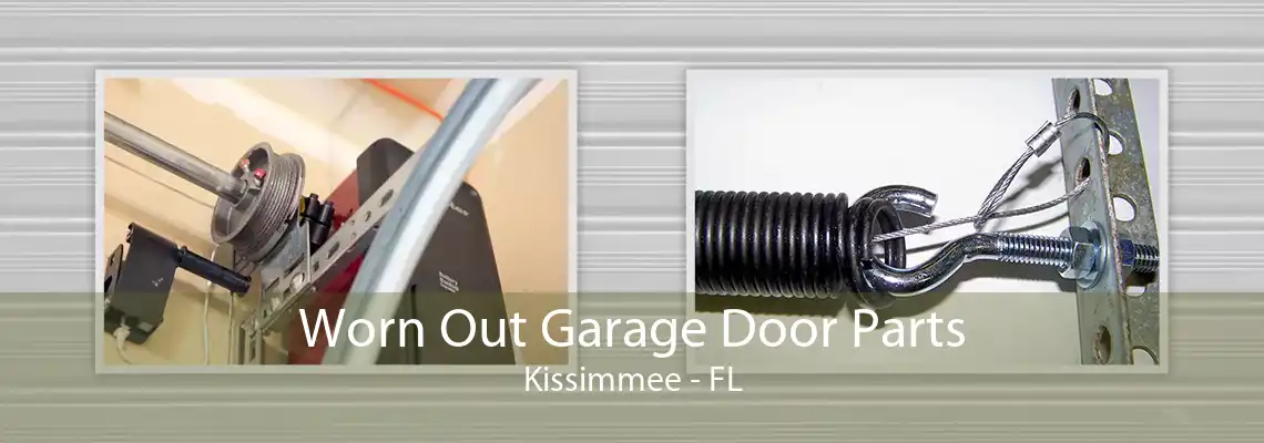 Worn Out Garage Door Parts Kissimmee - FL